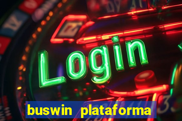 buswin plataforma de jogos